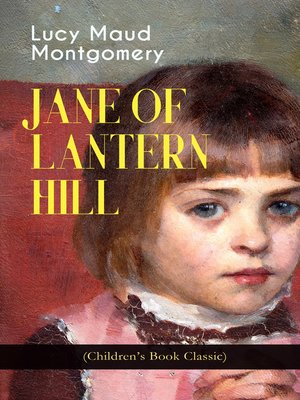 cover image of Jane of Lantern Hill (Children's Book Classic)